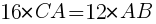 {16*CA=12*AB}