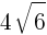 {4sqrt{6}}