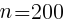 {n=200}