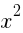 {x^2}